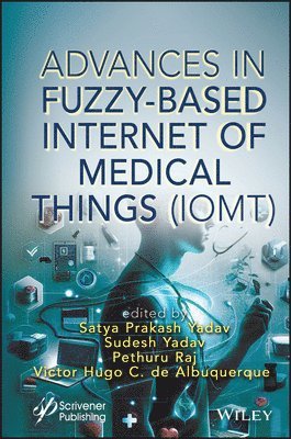 bokomslag Advances in Fuzzy-Based Internet of Medical Things (IoMT)