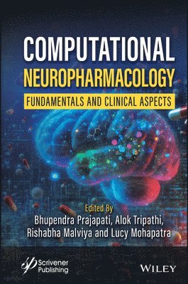 Bhupendra Prajapati, Alok Tripathi, Rishabha Malviya, Lucy Mohapatra - Computational Neuropharmacology, Inbunden