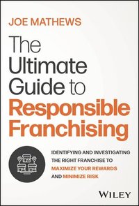 bokomslag The Ultimate Guide to Responsible Franchising