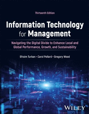 Efraim Turban, Carol Pollard, Gregory Wood - Information Technology for Management, with eBook Access Code, Häftad