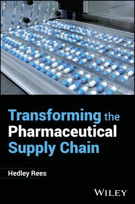 Transforming the Pharmaceutical Supply Chain 1