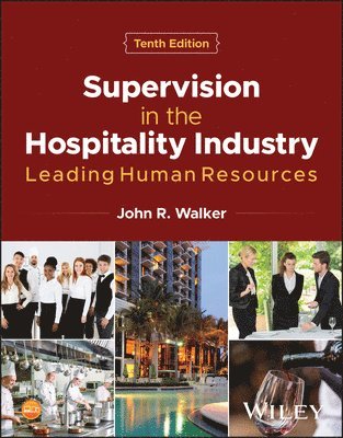 John R. Walker, John R. (United States International University) Walker - Supervision in the Hospitality Industry, Häftad