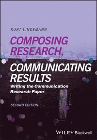 bokomslag Composing Research, Communicating Results