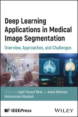 bokomslag Deep Learning Applications in Medical Image Segmentation