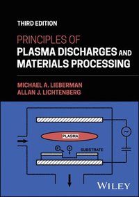 bokomslag Principles of Plasma Discharges and Materials Processing