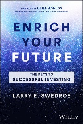 Larry E. Swedroe, Larry E Swedroe - Enrich Your Future, Inbunden