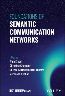 bokomslag Foundations of Semantic Communication Networks