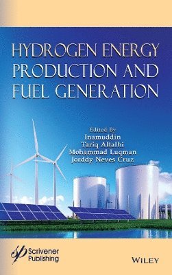 bokomslag Hydrogen Energy Production and Fuel Generation