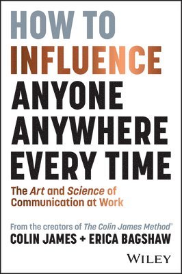 How to Influence Anyone, Anywhere, Every Time 1