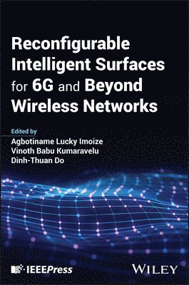 Reconfigurable Intelligent Surfaces for 6g and Beyond Wireless Networks 1