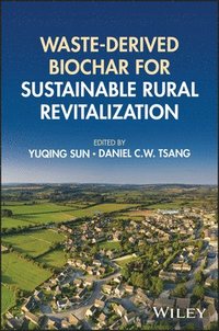 bokomslag Waste-derived Biochar for Sustainable Rural Revita lization