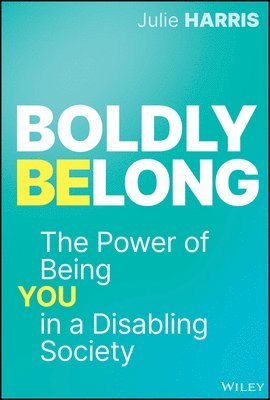 Julie Harris - Boldly Belong, Inbunden