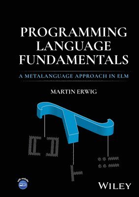 Martin Erwig - Programming Language Fundamentals, Inbunden
