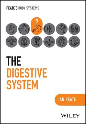 Ian Peate, UK) Peate, Ian (Northumbria University; University of Hertfordshire; University of Roehampton - Digestive System, Häftad
