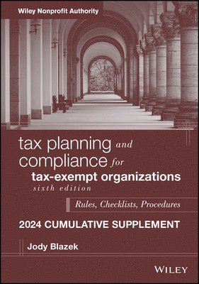 Tax Planning and Compliance for Tax-Exempt Organizations, 2024 Cumulative Supplement 1