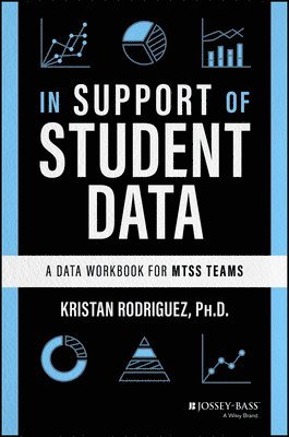 In Support of Student Data: A Data Workbook for Mtss Teams 1