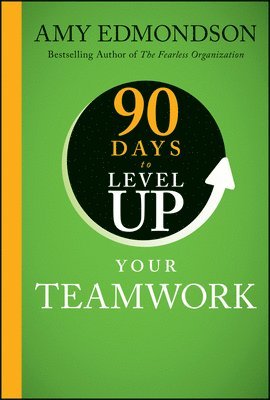 bokomslag 90 Days to Level Up Your Teamwork