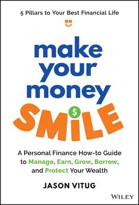 Jason Vitug - Make Your Money Smile, Inbunden