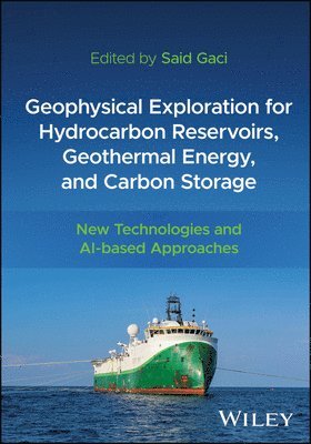 Said Gaci - Geophysical Exploration for Hydrocarbon Reservoirs, Geothermal Energy, and Carbon Storage, Inbunden