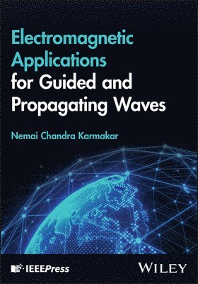 Electromagnetic Applications for Guided and Propagating Waves 1