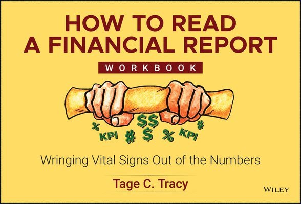 How to Read a Financial Report: Workbook 1