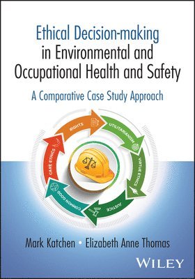 bokomslag Ethical Decision-making in Environmental and Occupational Health and Safety