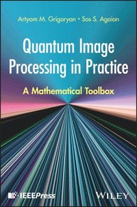 bokomslag Quantum Image Processing in Practice: A Mathematical Toolbox