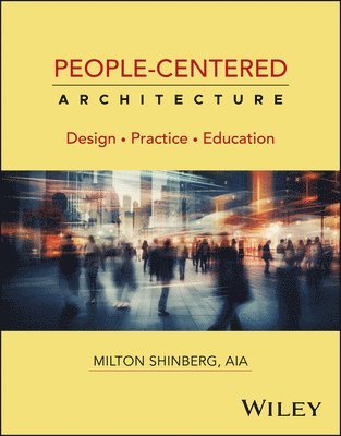 Milton Shinberg, DC) Shinberg, Milton (Catholic University of America, Washington - People-Centered Architecture, Häftad