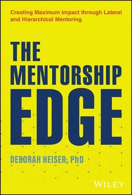 Deborah Heiser - Mentorship Edge, Inbunden