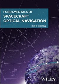 bokomslag Fundamentals of Spacecraft Optical Navigation