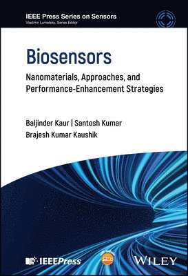 Baljinder Kaur, Santosh Kumar, Brajesh Kumar Kaushik - Biosensors, Inbunden