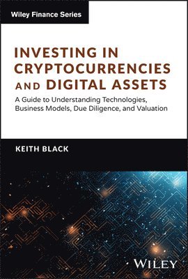 Keith H. Black - Investing in Cryptocurrencies and Digital Assets, Inbunden