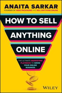 bokomslag How to Sell Anything Online