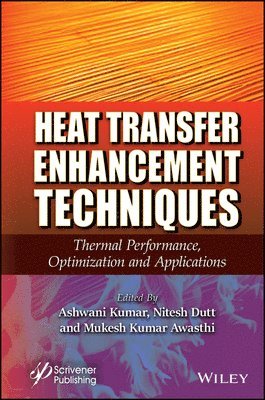 bokomslag Heat Transfer Enhancement Techniques