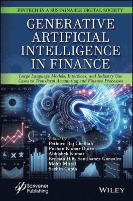 Pethuru Raj Chelliah, Pushan Kumar Dutta, Abhishek Kumar, Ernesto D. R. Santibanez Gonzalez, Mohit Mittal, Sachin Kumar Gupta - Generative Artificial Intelligence in Finance, Inbunden