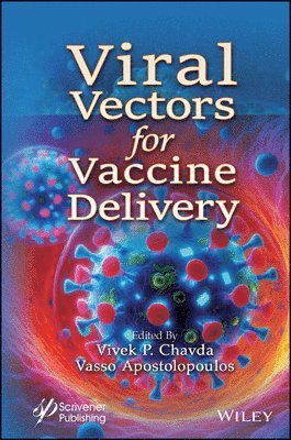 Vivek P. Chavda, Vasso Apostolopoulos - Viral Vectors for Vaccine Delivery, Inbunden