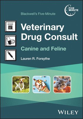 Blackwell's Five-Minute Veterinary Drug Consult