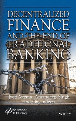 bokomslag Decentralized Finance and the End of Traditional Banking