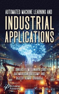 bokomslag Automated Machine Learning and Industrial Applications