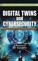 Digital Twins and Cybersecurity: Safeguarding the Future of Connected Systems 1