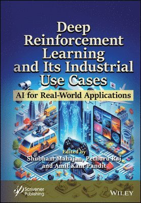 bokomslag Deep Reinforcement Learning and Its Industrial Use Cases