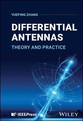 Yueping Zhang - Differential Antennas, Inbunden