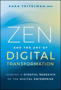 bokomslag Zen and the Art of Digital Transformation