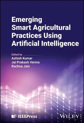 bokomslag Emerging Smart Agricultural Practices Using Artificial Intelligence