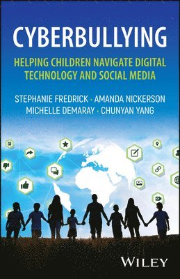 bokomslag Cyberbullying: Helping Children Navigate Digital Technology and Social Media