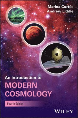 Marina V. Cortês, Andrew Liddle - Introduction to Modern Cosmology, Häftad