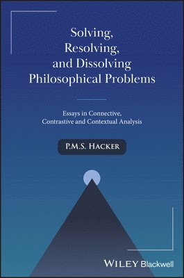 bokomslag Solving, Resolving, and Dissolving Philosophical Problems