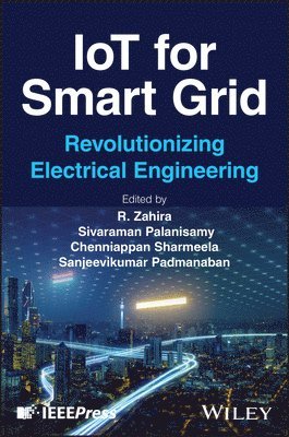R Zahira, Rahiman Zahira, Palanisamy Sivaraman, Chenniappan Sharmeela, Sanjeevikumar Padmanaban, India) Zahira, Rahiman (B.S. Abdur Rahman Crescent Institute, India) Sivaraman, Palanisamy (Anna University, Chennai, India) Sharmeela, Chenniappan (Anna University, Chennai, Norway) Padmanaban, Sanjeevikumar (University of South-Eastern Norway - IoT for Smart Grid, Inbunden