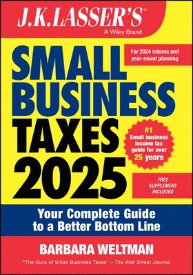 Barbara Weltman, Inc.) Weltman, Barbara (IDG Books Worldwide - J.K. Lasser's Small Business Taxes 2025, Häftad