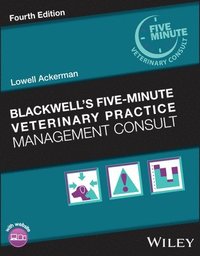 bokomslag Blackwell's Five-Minute Veterinary Practice Manage ment Consult, 4th Edition